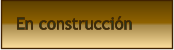 En construcción